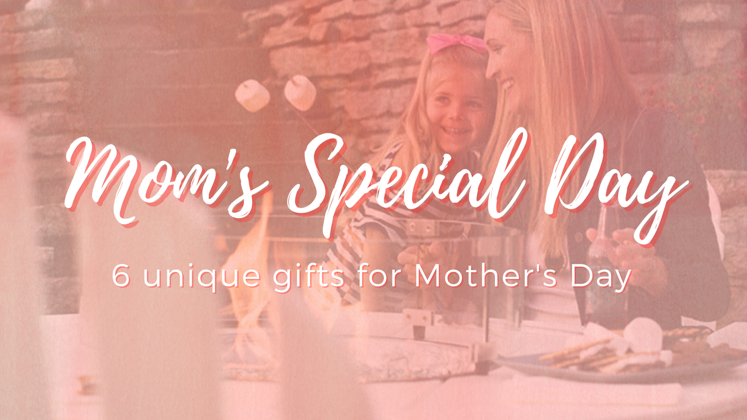 Mother's Day Gift Guide: Unique Gift Ideas, In Stock Today